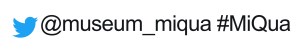Das Logo von Twitter, also ein blauer Vogel. Daneben steht der Username @museum_miqua und der Hashtag #MiQua